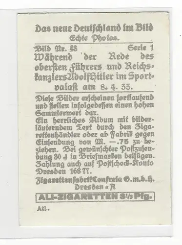 Sammelbild Ali-Zigaretten. Das neue Deutschland im Bild. Serie 1. Bild Nr. 48 Während der Rede des obersten Führers und Reichskanzlers Adolf Hitler im Sportpalast am 8.4.1933