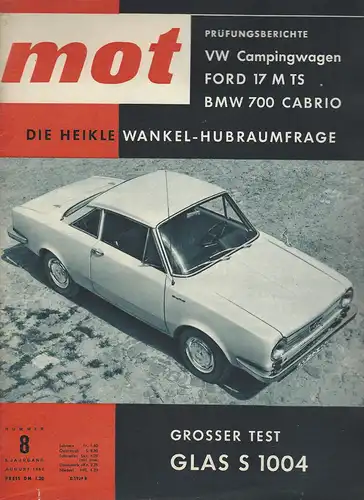 mot 8/1962. Vereinigte Motor-Verlag GmbH Stuttgart: Prüfberichte VW Campingwagen, Ford 17M TS, BMW 700 Cabriolet, Test Glas S 1004. 