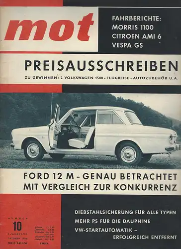 mot 10/1962. Vereinigte Motor-Verlag GmbH Stuttgart: Fahrbericht Ford 12M, Fahrbericht Morris 1100, mot fuhr wieder Ami 6, Test Vespa GS 160, VW Startautomatik, Mehr PS für die Dauphine. 