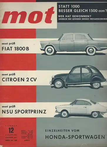 mot 12/1962. Vereinigte Motor-Verlag GmbH Stuttgart: Test Citroen 2 CV, Test Fiat 1800 B, Test Sportprinz, Honda 360 und 500 Sport, Turiner Salon, VW Bus Umbau Fenster für Kastenwagen. 