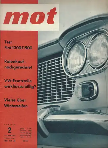 mot 2/1962. Vereinigte Motor-Verlag GmbH Stuttgart: Test Fiat 1300/1500, DKW Junior technisch kommentiert, Heinkel 150 Zweitakt, Fahrbericht Wartburg Luxus-Limousine, VW 1500 läuft an. 
