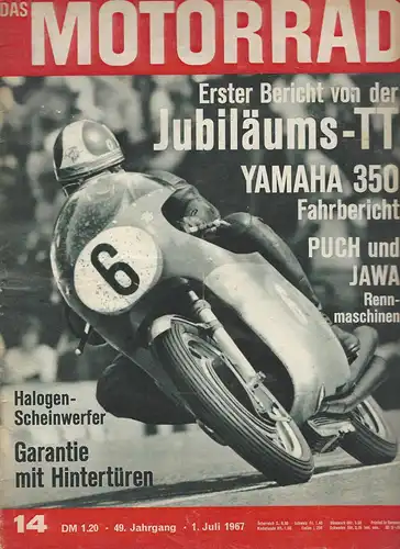 Das Motorrad 14/1967: Das Motorrad baut am Motor Yamaha YDS 3 (Schluß), Fahrbericht Yamaha YR-1 350 ccm, Die neuen Puch Rennmotoren, Jawa Zweitakt Rennmaschinen. 