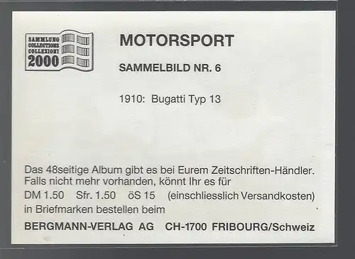 Bergmann Motorsport. Sammelbild Nr.6. 1910 Bugatti Typ 13