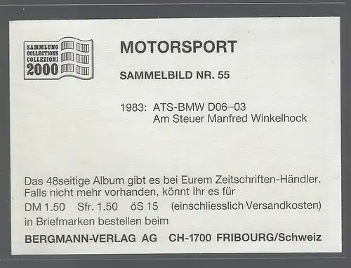 Bergmann Motorsport. Sammelbild Nr.55   1983 ATS BMW D06-03 Am Steuer Manfred Winkelhock