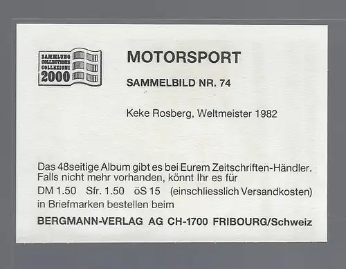 Bergmann Motorsport. Sammelbild Nr.74  Keke Rosberg Weltmeister 1982