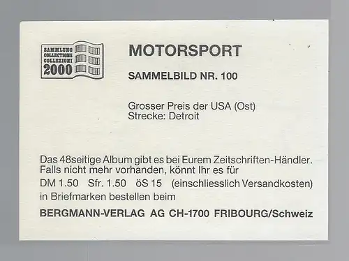 Bergmann Motorsport. Sammelbild Nr.100  Grosser Preis der USA (ost) Strecke Detroit