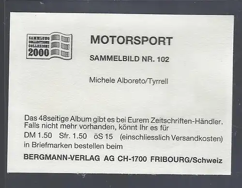 Bergmann Motorsport. Sammelbild Nr.102   Michele Alboreto / Tyrrell