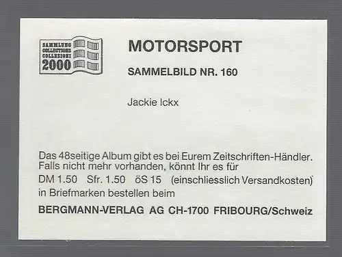 Bergmann Motorsport. Sammelbild Nr.160   Jackie Ickx