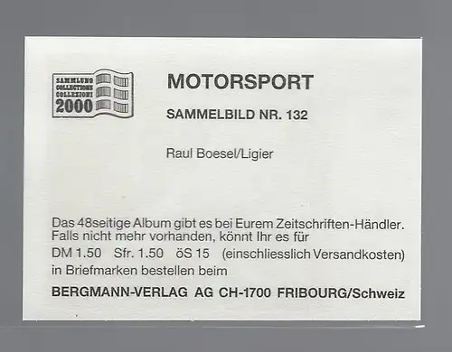 Bergmann Motorsport. Sammelbild Nr. 132    Raul Boesel / Ligier