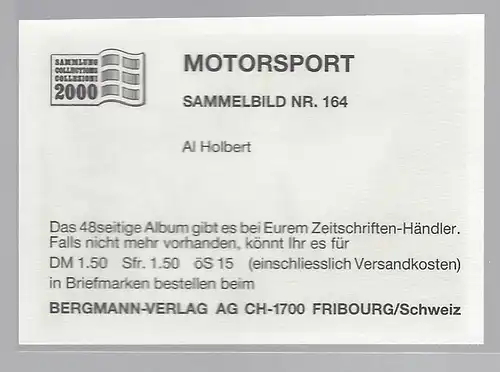 Bergmann Motorsport. Sammelbild Nr. 164    Al Holbert