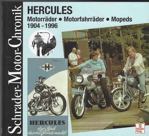 Daum, Norbert: Schrader-Motor-Chronik
Hercules. Motorräder, Motorfahrräder, Mopeds 1904-1996. 