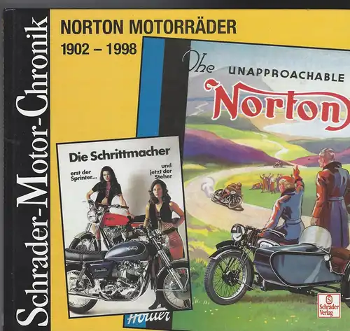 Leek, Jan: Schrader Motor-Chronik, Bd.82, Norton Motorräder 1902-1998. 