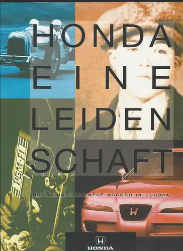 HONDA - Eine Leidenschaft. HONDA und der neue ACCORD in Europa. 