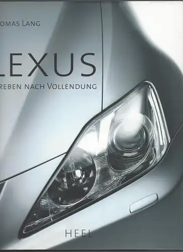 Lang, Thomas: Lexus - Streben nach Vollendung. 