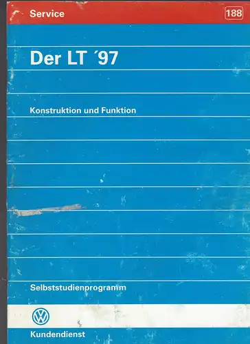 VW Selbststudienprogramm 188. Der LT '97. Konstuktion und Funktion. 