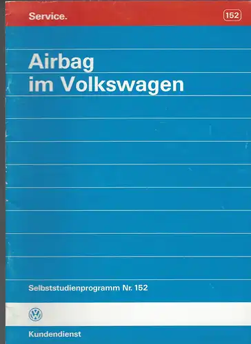 VW Selbststudienprogramm 152. Airbag im Volkswagen. 