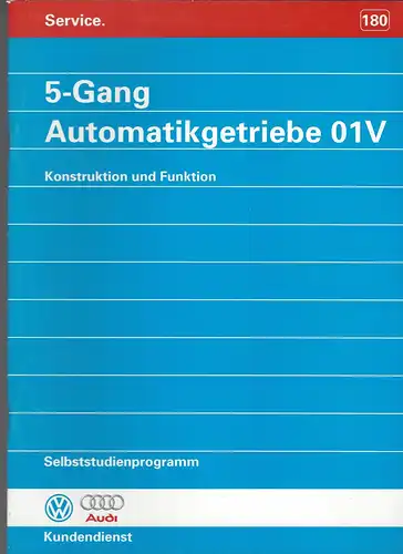 VW Selbststudienprogramm 180. 5-Gang Automatikgetriebe 01V. Konstruktion und Funktion. 