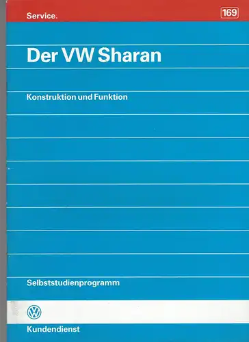VW Selbststudienprogramm 169. Der VW Sharan. Konstruktion und Funktion. 