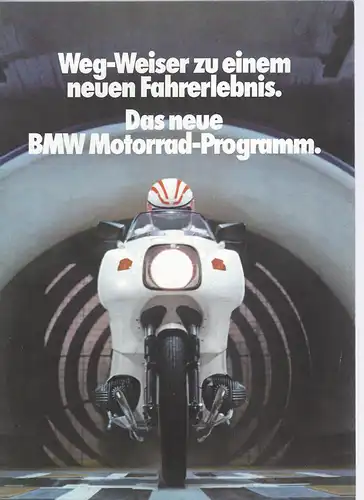 Prospekt. Das neue BMW Motorrad-Programm. Weg-Weiser zu einem neuen Fahrerlebnis. 1/77. 