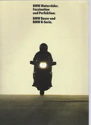 Prospekt. BMW Motorräder. Faszination und Perfektion: BMW Boxer und BMW K-Serie. 1/1985. 
