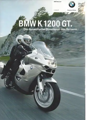Prospekt. BMW K 1200 GT. Die dynamische Dimension des Reisens. 7/2004. 