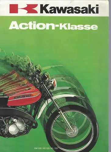 Prospekt. Kawasaki Action-Klasse. KM 100 / KE 125 / KL 250. 