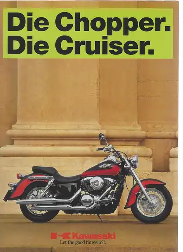 Prospekt. Kawasaki Die Chopper. Die Cruiser. 