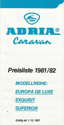 Prospekt Adria Caravan. Freie Fahrt für den großen Europäer mit dem blauen Band. Mit Preisliste. 