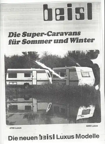 Prospekt Beisl Caravan Modern 4700 Luxus und 4200 Luxus. Die Super-Caravans für Sommer und Winter. 