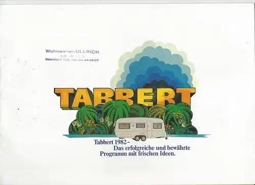 Prospekt Tabbert 1982- Das erfolgreiche und bewährte Programm mit frischen Ideen. 