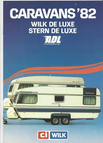 Prospekt  CI Wilk Caravans '82. Wilk de Luxe, Stern de Luxe. Die Aerodynamische Linie. 