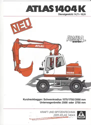 Prospekt Atlas 1404K Dienstgewicht 14,7 - 16,9 t   AWE4 System
Kurzheckbagger, Schwenkradius  1575/1750 /2000 mm. 