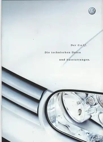 Prospekt. Der Golf. Die teschnischen Daten und Ausstattungen. 10/2002. 