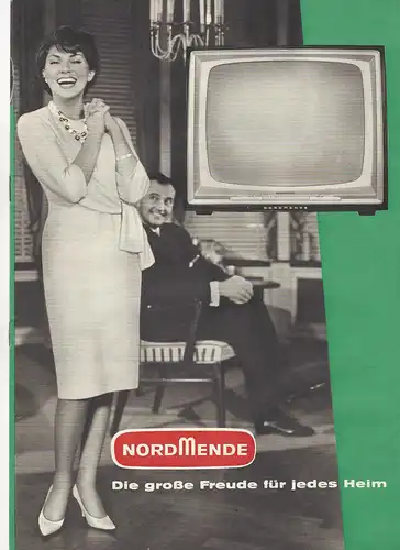 NORDMENDE Prospekt von 1962 – Die große Freude für jedes Heim 