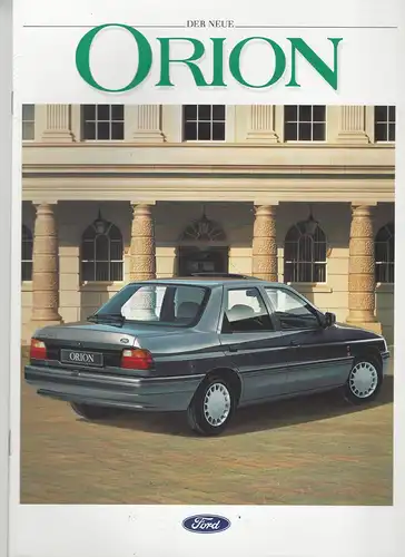 Prospekt Ford. Der neue Orion. Mit Preisliste, Lieferumfang, Technische Daten. 1990. 
