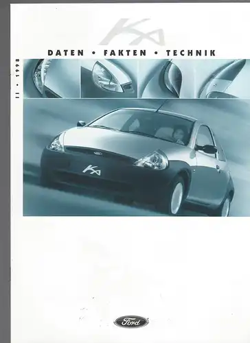 Prospekt Ford. KA. Mit Beilage Daten, Fakten, Technik und Preisliste.  1998. 