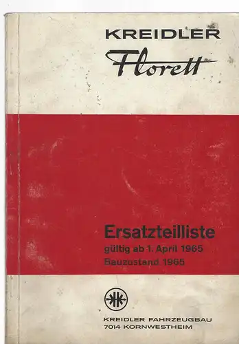 Kreidler Florett Ersatzteilliste. Gültig ab 1.April 1965 Bauzustand 1965. 