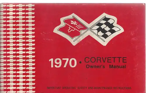 Corvette Owner's Manual 1970. 