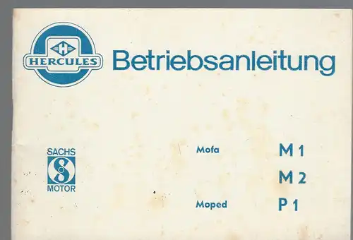 Betriebsanleitung Hercules Mofa M1 M2, Moped P1
Sachs Motor. 