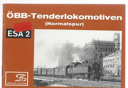ÖBB-Tenderlokomotiven (Normalspur). (= Eisenbahn-Sammelheft. ESA 2. 