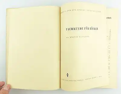 #e5722 Altes Buch: Walter Wernicke - Fachkunde für Bäcker Volk & Wissen 1950