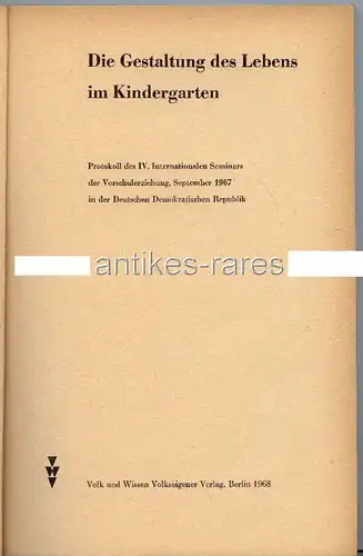 Die Gestaltung des Lebens im Kindergarten, Volk & Wissen Verlag 1968