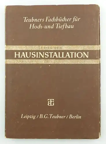 #e8651 Altes Fachbuch von 1943 Hausinstallation B.G. Teubner Berlin Leipzig