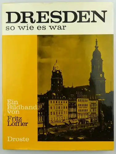 #e8698 Bildband: Dresden - so wie es war Droste Verlag 3. Auflage 1976