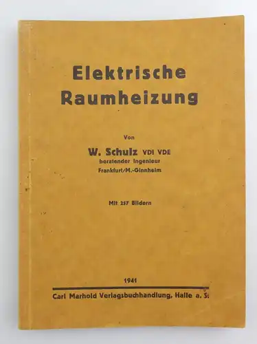 #e8798 Altes Buch: Elektrische Raumheizung mit vielen Abbildungen
