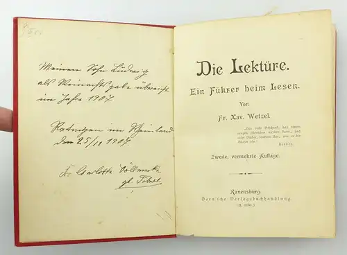 #e8850 Kleines Buch Leseführer: Die Lektüre von Fr. X. Wetzel 2. Auflage um 1900