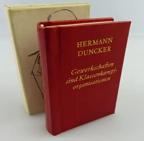 Minibuch: Hermann Duncker Gewerkschaften sind Klassenkampforganisationen e062