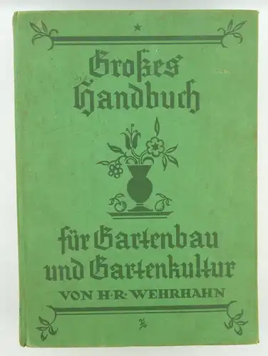 Buch: Großes Handbuch für Gartenbau und Gartenkultur 1. Band e739