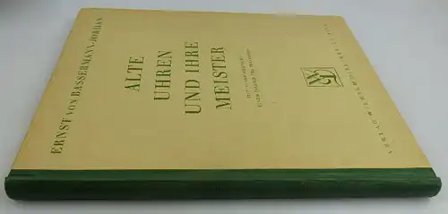 Buch: Alte Uhren und ihre Meister mit 164 Abbildungen Wilhelm Diebener bu0588