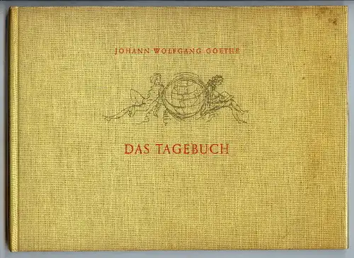 J.W. Goethe, Das Tagebuch, Verlag d. Nation Berlin